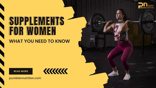 Supplements for Women - What You Need to Know