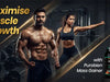 Maximise Muscle Growth with Purobien Mass Gainer: A Complete Guide